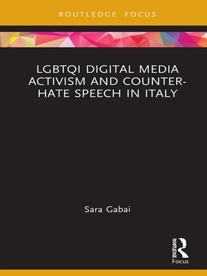 cover image of LGBTQI Digital Media Activism and Counter-Hate Speech in Italy